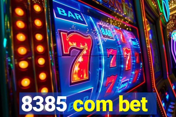 8385 com bet